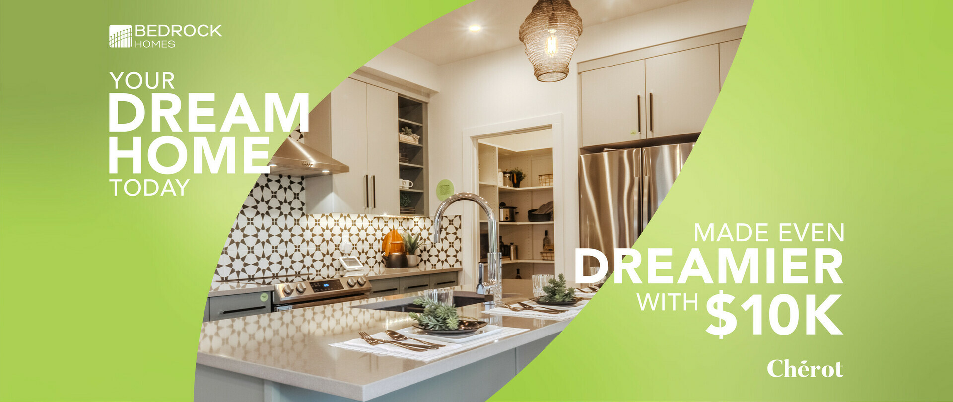 Your Dream Home Today Made Even Dreamier with $10k